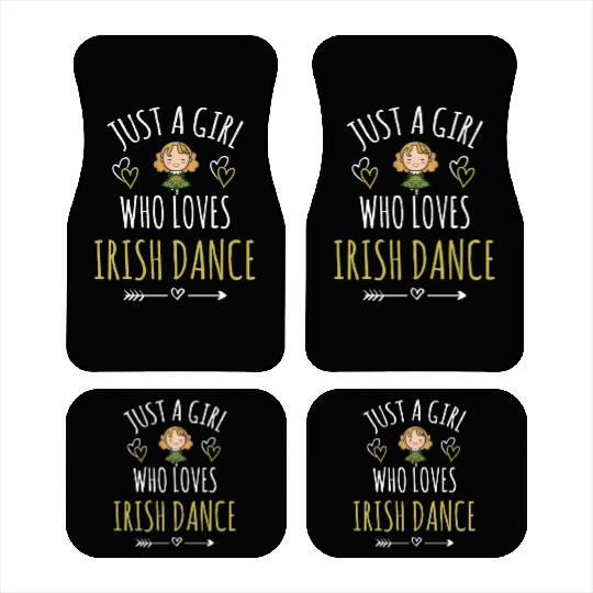 A Girl Who Loves Irish Dance Gift St Patrick's Day Car Mats