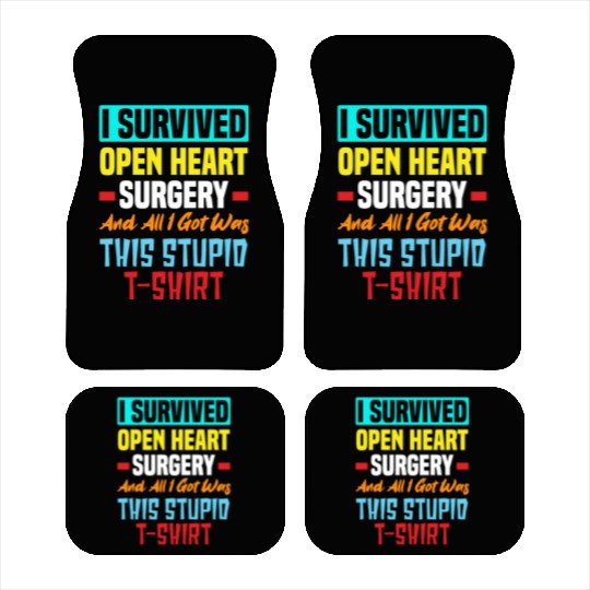 I Survived Bypass Surgery Open Heart Surgery Car Mats