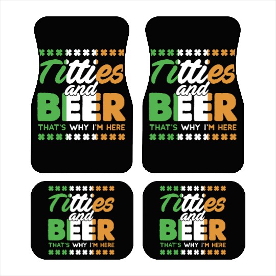 Funny St. Patricks Day Irish Titties And Beer Gift Car Mats