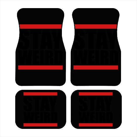 Cool Stay Weird Car Mats