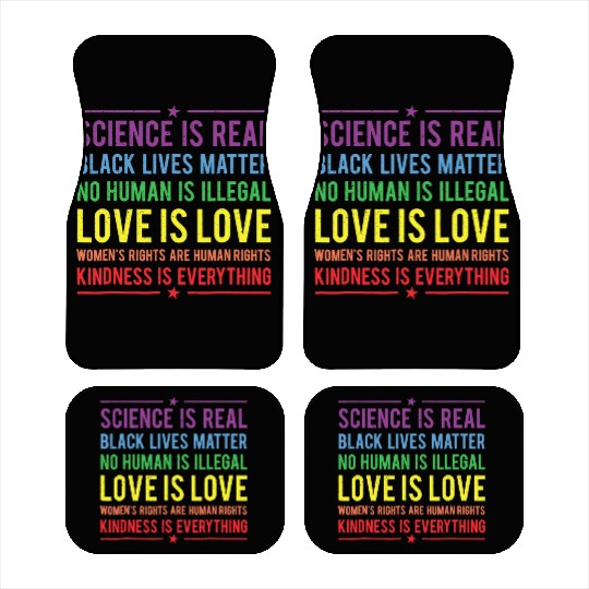 Kindness is EVERYTHING Science is Real Car Mats