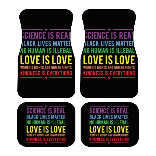 Kindness is EVERYTHING Science is Real Car Mats