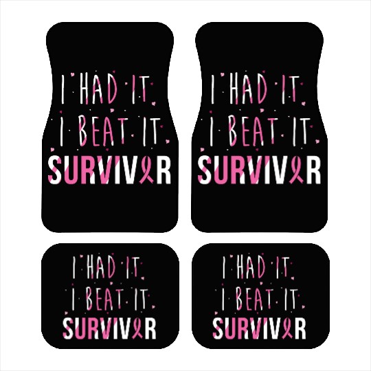 Breast Cancer Survivor I Had It I Beat It Car Mats