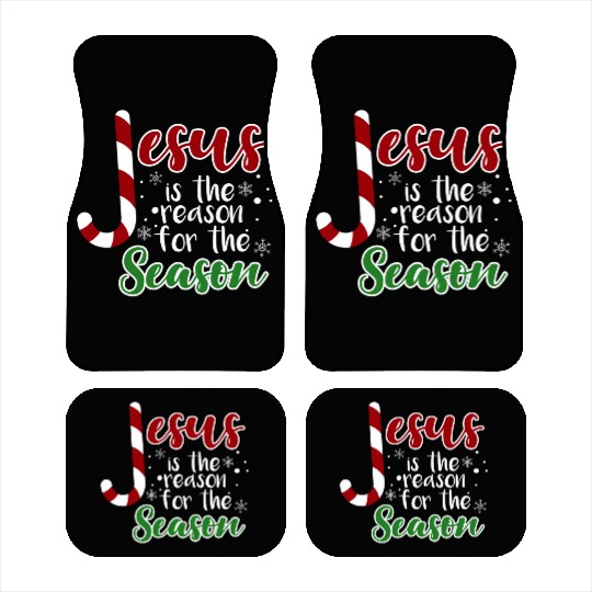 Jesus Is The Reason For The Season Christmas birth Car Mats