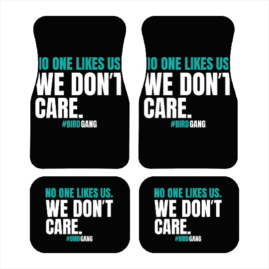 No One Likes Us We Dont Care Funny Philly Bird Car Mats