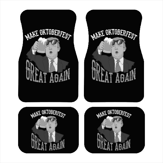 Cute President Make Oktoberfest Great Again Trump Car Mats