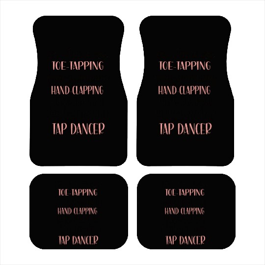 Tap Dance Gifts Tap Dancing Lover Dance Teacher Car Mats