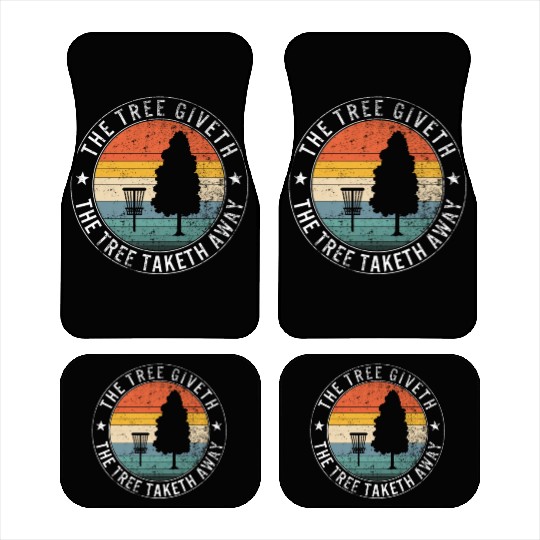 The Tree Giveth The Tree Taketh Away, Frisbee Car Mats
