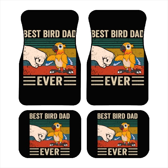 Best Bird Dad Ever, Bird Dad Car Mats