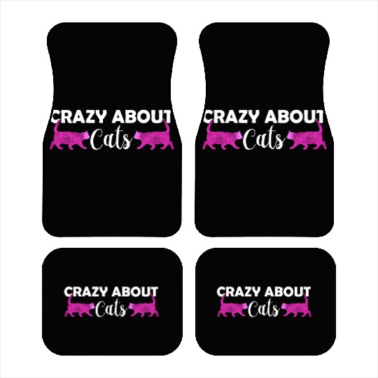 Crazy about cats - Cat lover - Cat owner gift Car Mats
