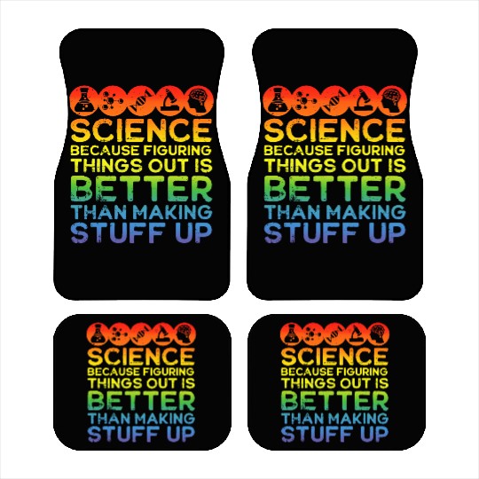 Science Car Mats Science Car Mats Science Is Real Scienc
