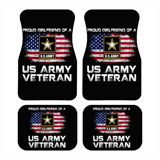Proud Girlfriend Of A Us Army Veteran Military Car Mats