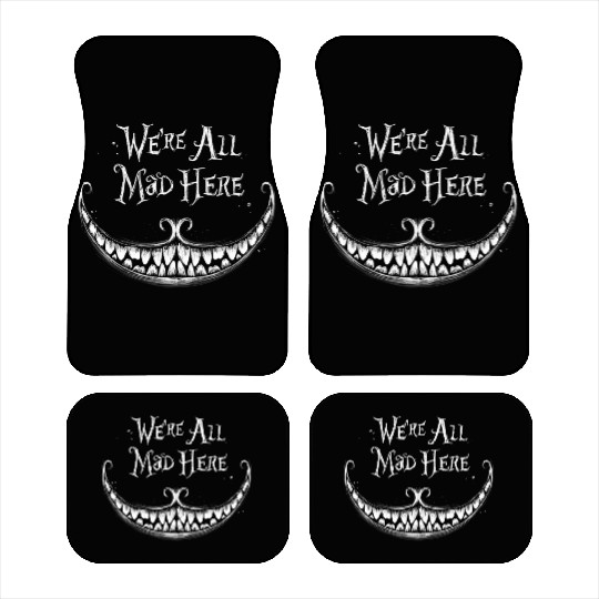 We Are All Mad Here Car Mats