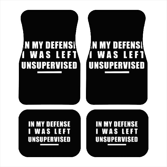 In my defense, I was left unsupervised Car Mats