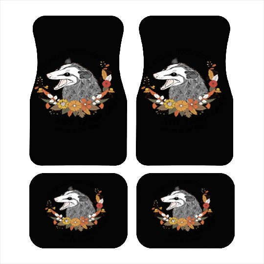 Its Called Trash Can Not Trash Cant Opossum Lovers Car Mats