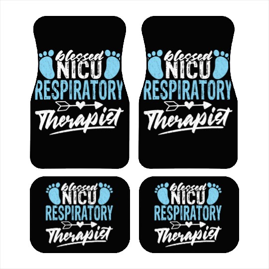 Blessed NICU Respiratory Therapist - Awesome RT Car Mats