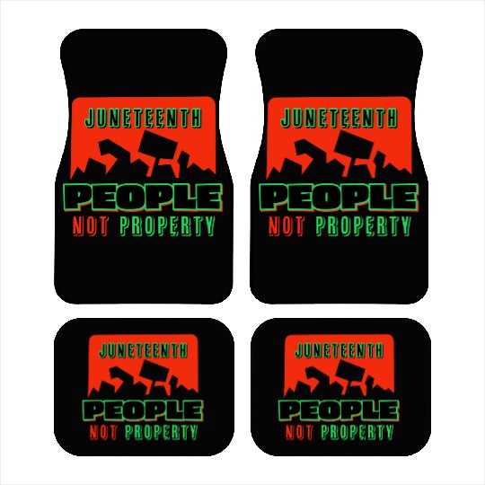 Juneteenth People Not Property Car Mats