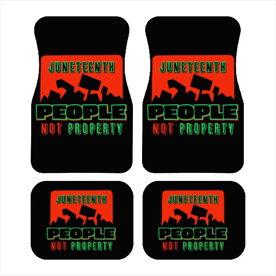Juneteenth People Not Property Car Mats