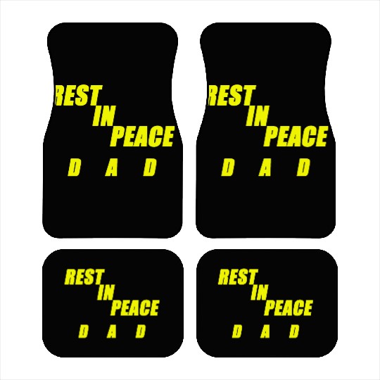 REST IN PEACE DAD Car Mats