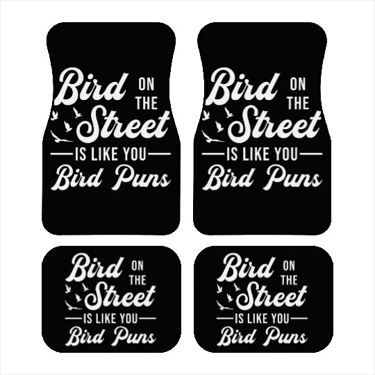 Bird Watching Like You Birds Puns Bird Watcher Car Mats