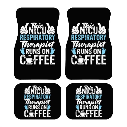 This NICU Respiratory Therapist Runs on Coffee Car Mats