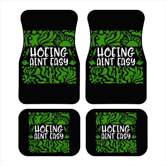 Vegetable Hoeing Car Mats, Hoeing Ain't Easy,