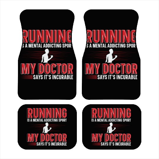 Running Is A Mental Addiction Sport Runner Car Mats