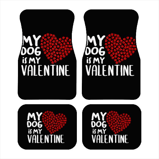 Womens My Dog Is My Valentine Cute Dog Owner V Day Car Mats