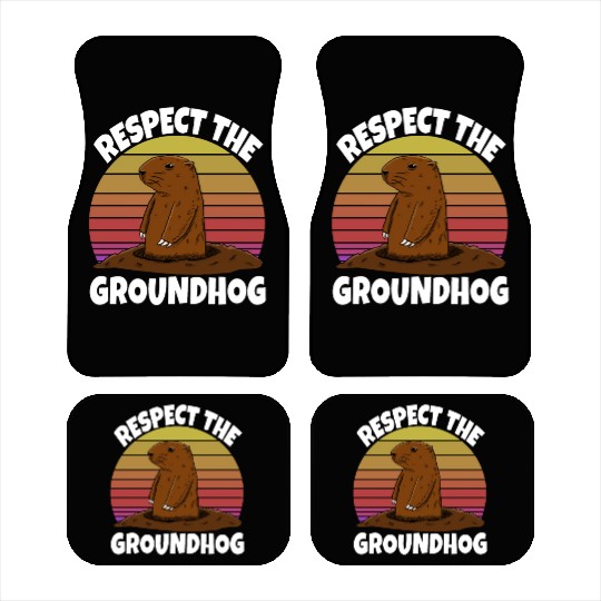 Respect The Groundhog Car Mats