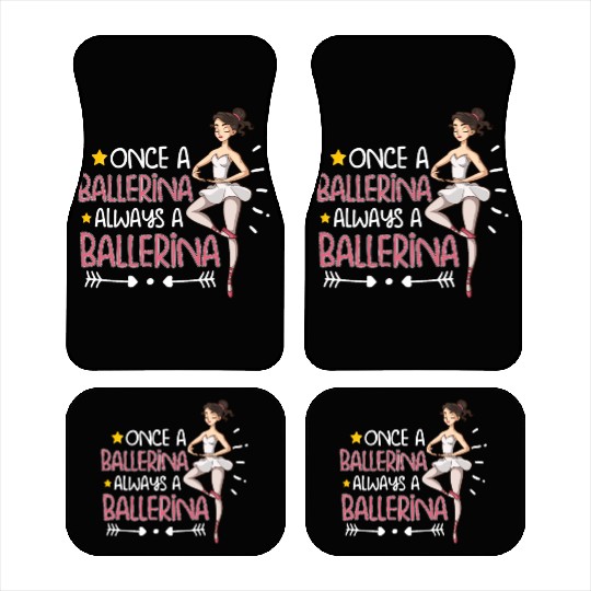 Ballet Ballerina Dance Dancer Dancing Ballet Gift Car Mats