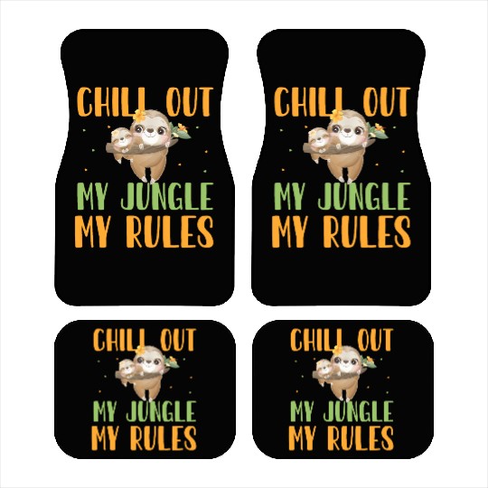Sloth Jungle, Rule Chill Out My Jungle My Rules Car Mats