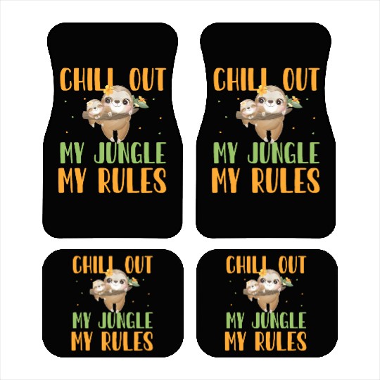 Sloth Jungle, Rule Chill Out My Jungle My Rules Car Mats