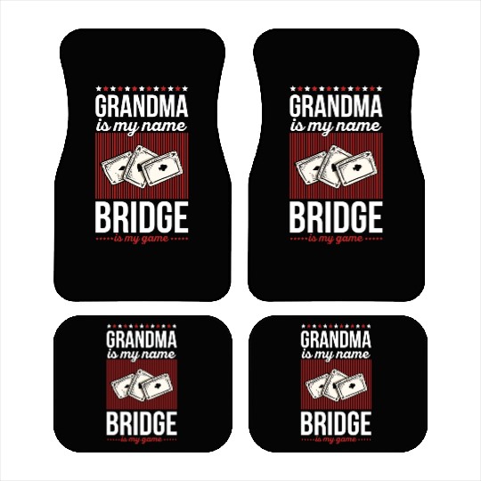 Bridge Card Game Quote for a Bridge Grandma Car Mats