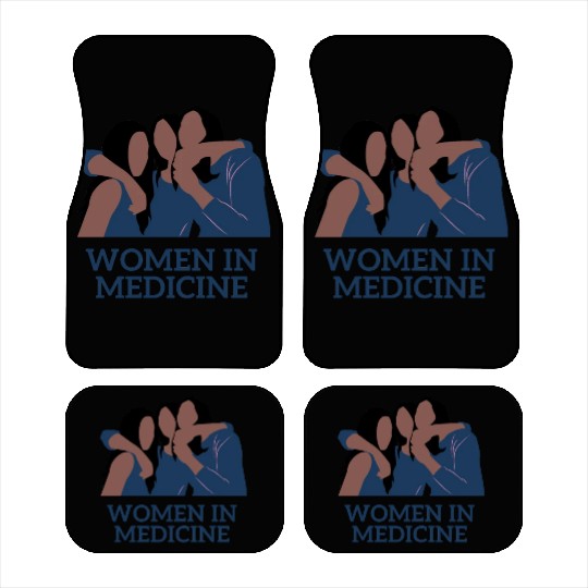 Women in medicine-Designs of women medical doctors Car Mats