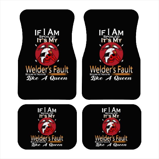 Spoiled By My Welder Funny Saying Novelty Car Mats