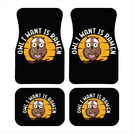Owl I Want Is Ramen | Ramen Lover | Japan Culture Car Mats