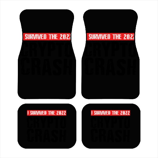 I SURVIVED THE 2022 CRYPTO CRASH Car Mats