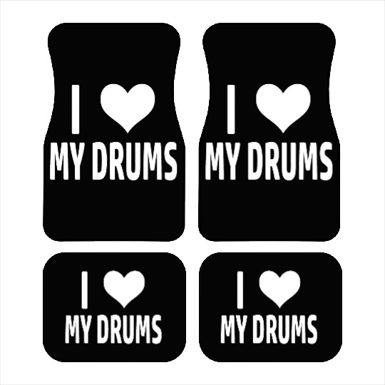 I Love My Drums Funny Drummer Car Mats for Drumming