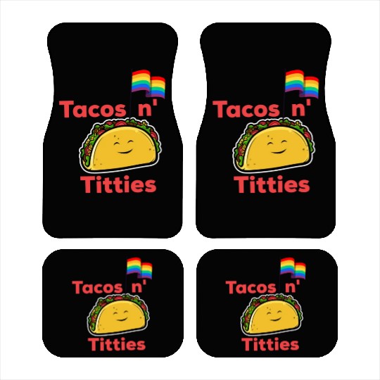 Tacos and titties funny quote cartoon LGBTQ Taco Car Mats