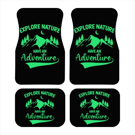 Explore Nature Have An Adventure Car Mats