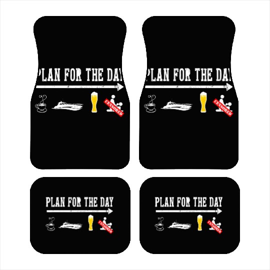 Plan For A Day Drinking Coffee Boating Boat Lover Car Mats