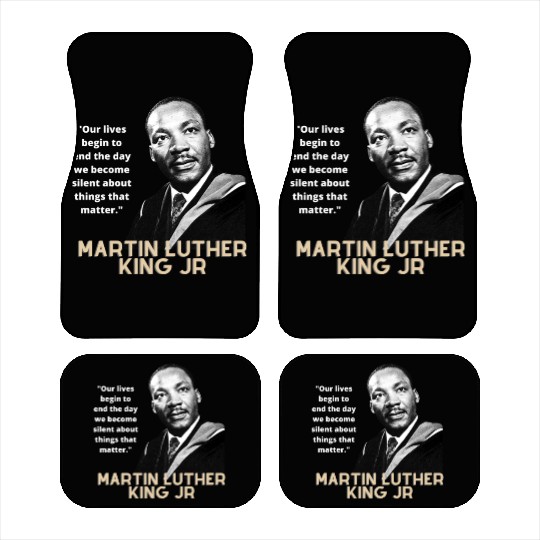 MARTIN LUTHER KING JR QUOTE Car Mats