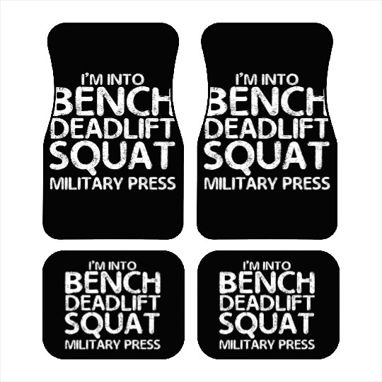 I'm Into BDSM Bench Squat Deadlift Military Press7 Car Mats