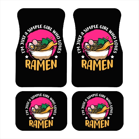 I'm Just A Simple Girl Who Loves Ramen | Ramen Car Mats