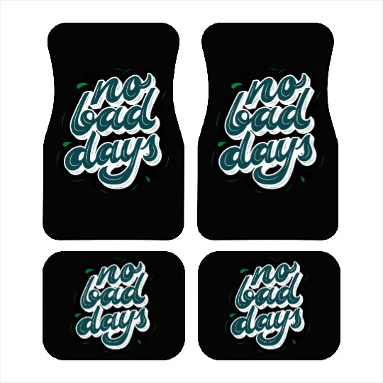 no bad days cool design for hobefull Car Mats