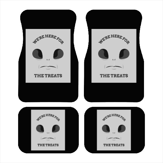 We're Here For The Treats - Alien Design for Hallo Car Mats