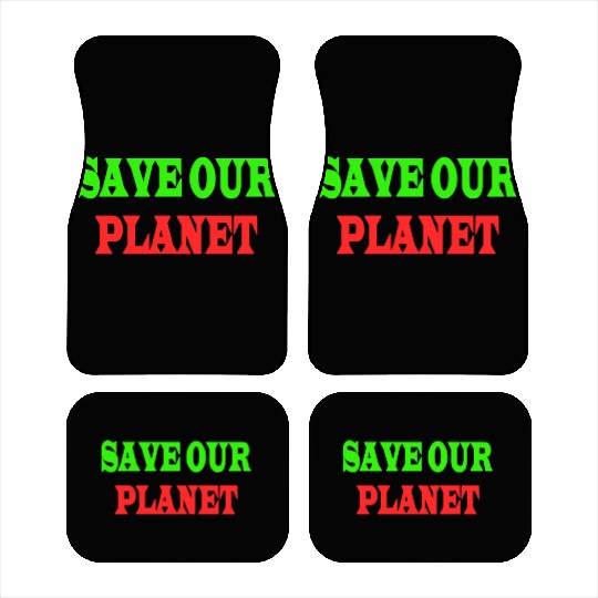 Save The Planet Keep It Green Car Mats