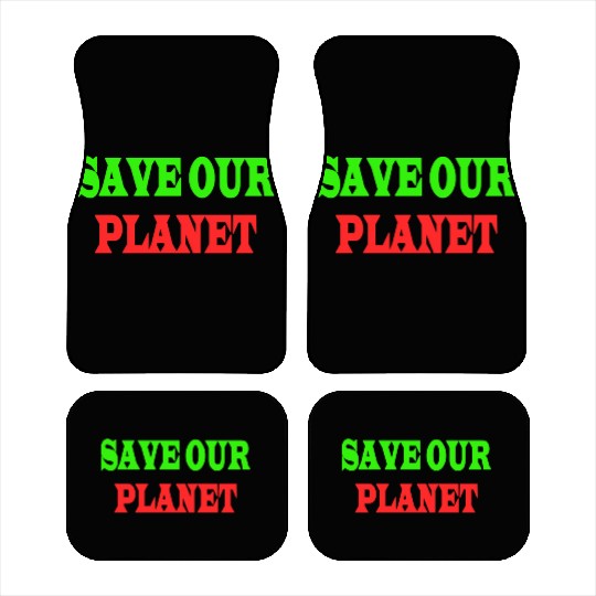 Save The Planet Keep It Green Car Mats