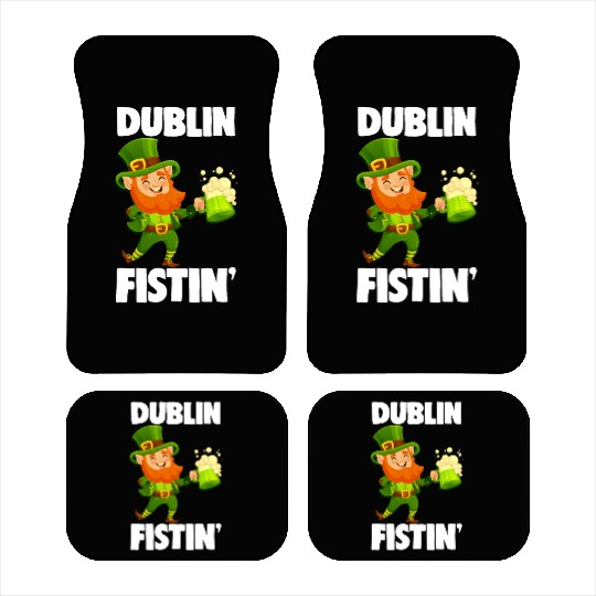 Dublin Fistin St. Patrick's Day Drinking Car Mats