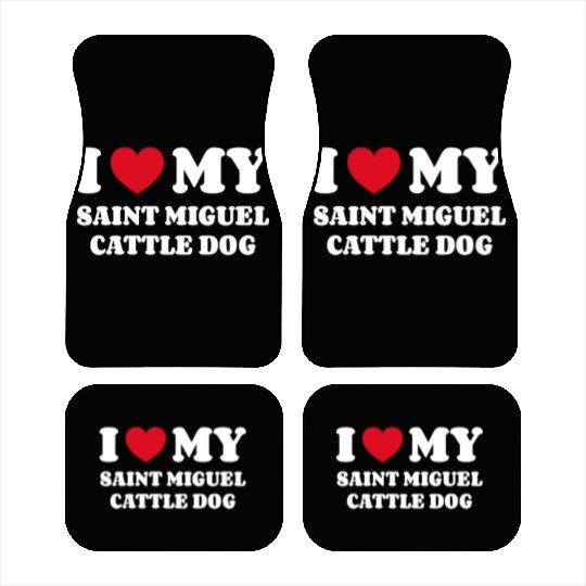 I Love My Saint Miguel Cattle Dog Car Mats